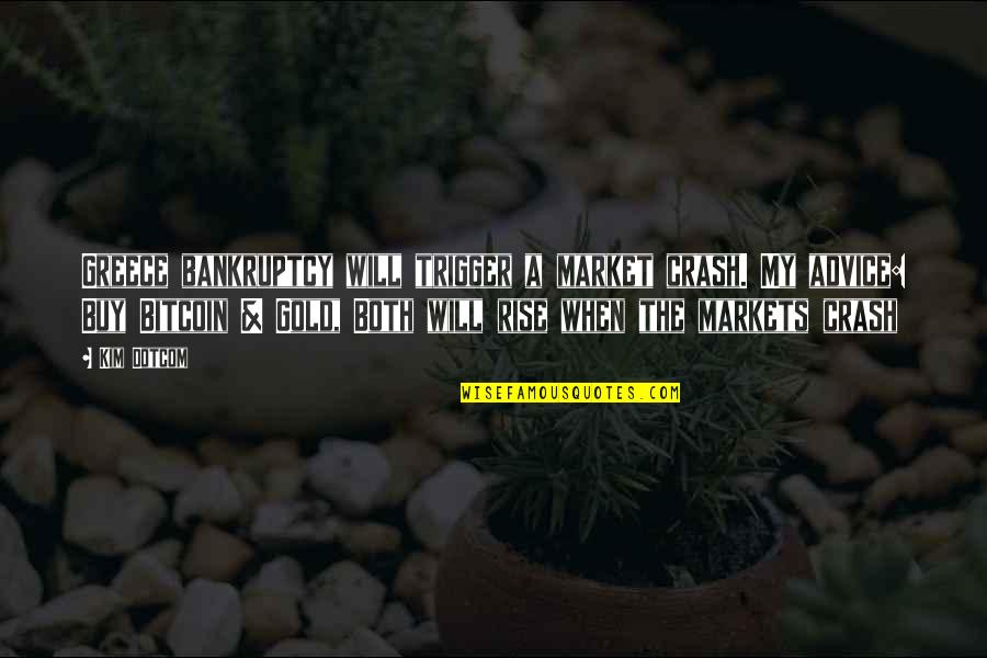Bowhunting Deer Quotes By Kim Dotcom: Greece bankruptcy will trigger a market crash. My Bowhunting Deer Quotes By Kim Dotcom: Greece bankruptcy will trigger a market crash. My