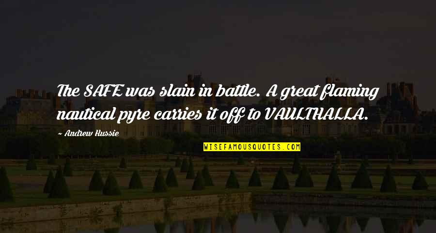 Boxer Dog Poems And Quotes By Andrew Hussie: The SAFE was slain in battle. A great