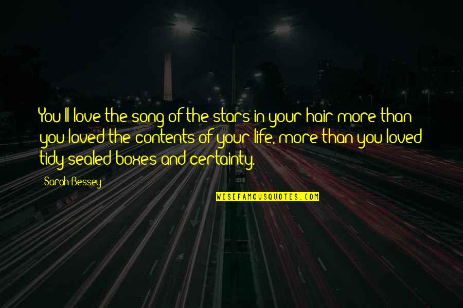 Boxes In Life Quotes By Sarah Bessey: You'll love the song of the stars in