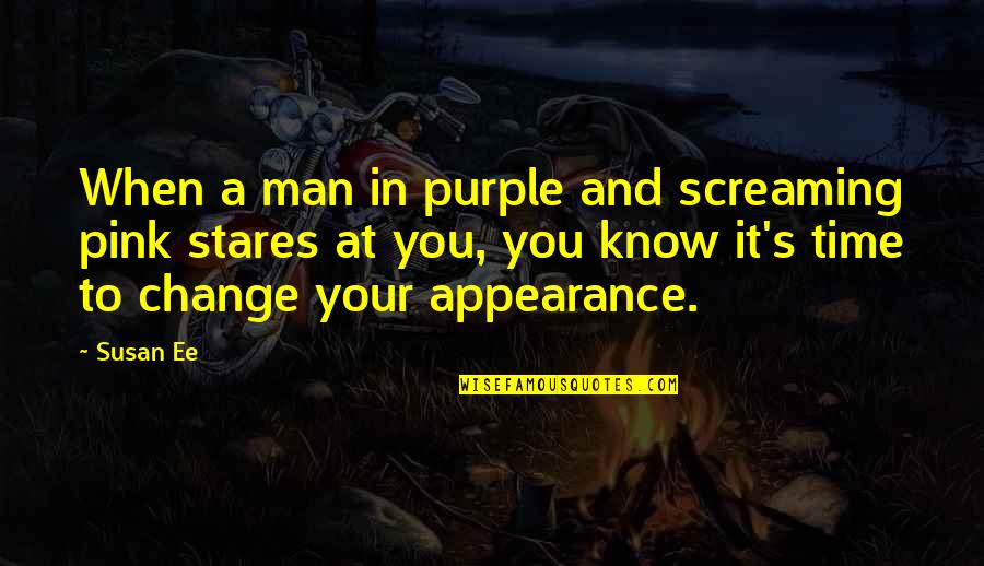 Boy And Girl Falling In Love Quotes By Susan Ee: When a man in purple and screaming pink