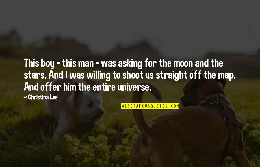 Boy And Man Quotes By Christina Lee: This boy - this man - was asking Boy And Man Quotes By Christina Lee: This boy - this man - was asking