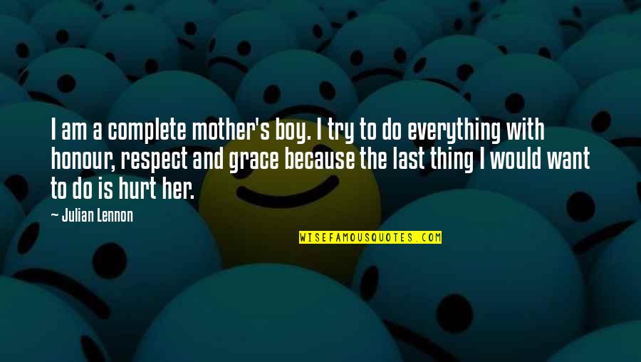 Boy And Mother Quotes By Julian Lennon: I am a complete mother's boy. I try