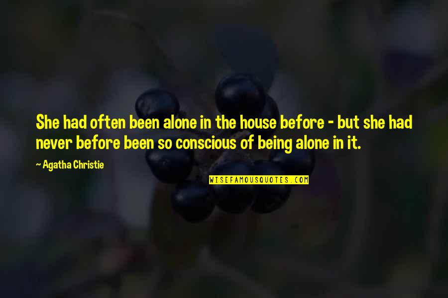 Boy Bastos Quotes By Agatha Christie: She had often been alone in the house