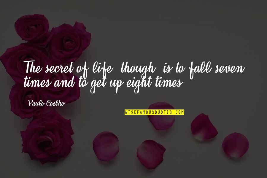 Boy Pic Quotes By Paulo Coelho: The secret of life, though, is to fall