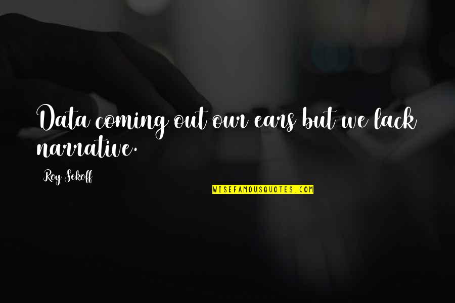 Boycie Richardson Quotes By Roy Sekoff: Data coming out our ears but we lack Boycie Richardson Quotes By Roy Sekoff: Data coming out our ears but we lack