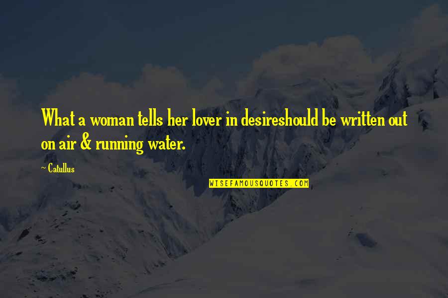 Boyledentistry Quotes By Catullus: What a woman tells her lover in desireshould
