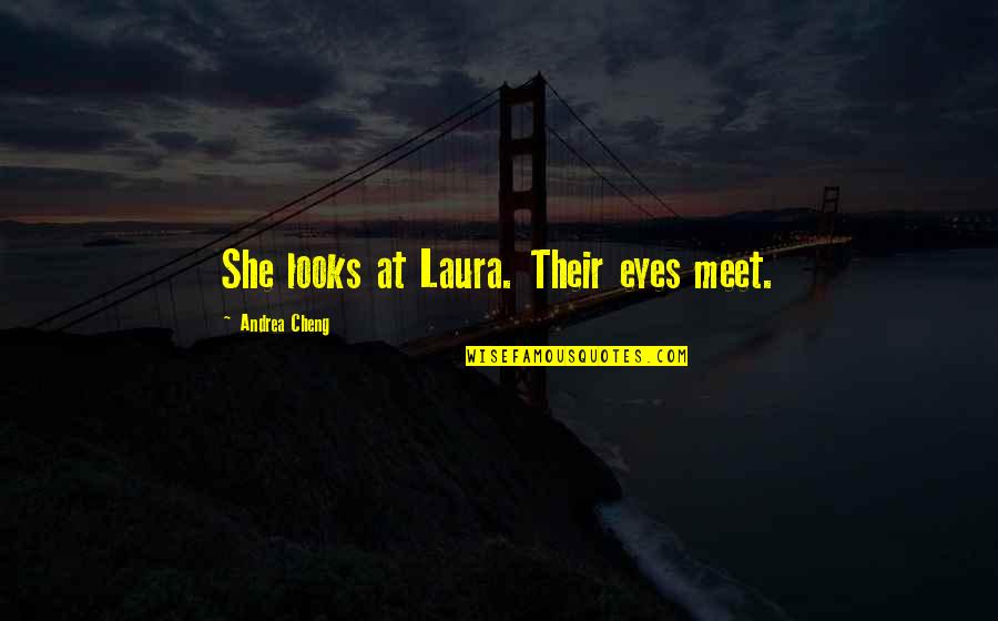 Boys And Sports Quotes By Andrea Cheng: She looks at Laura. Their eyes meet.