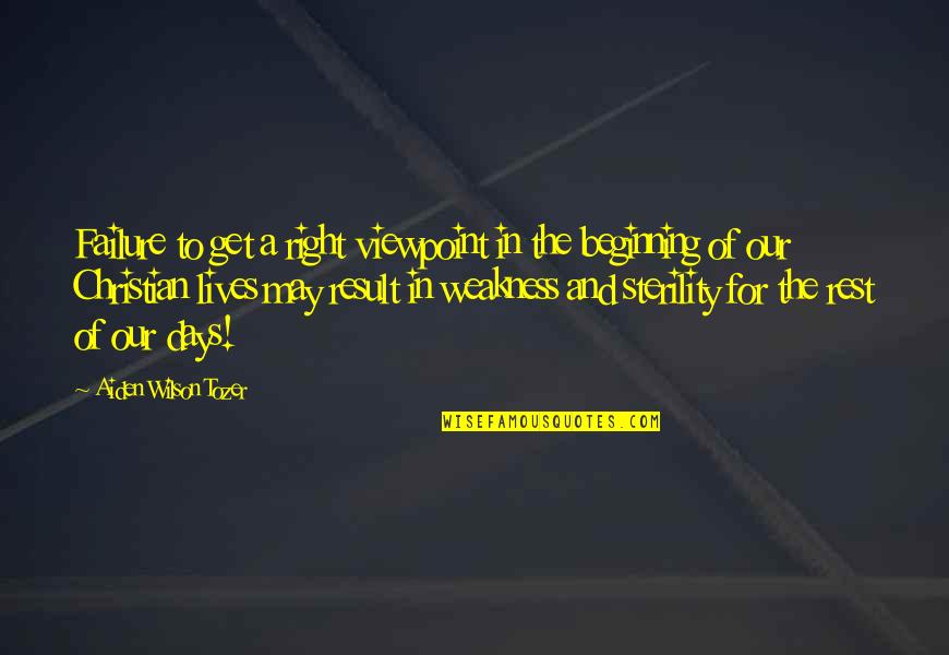 Boys They Watch Quotes By Aiden Wilson Tozer: Failure to get a right viewpoint in the Boys They Watch Quotes By Aiden Wilson Tozer: Failure to get a right viewpoint in the