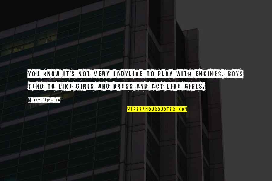 Boys You Like Quotes By Amy Clipston: You know it's not very ladylike to play Boys You Like Quotes By Amy Clipston: You know it's not very ladylike to play