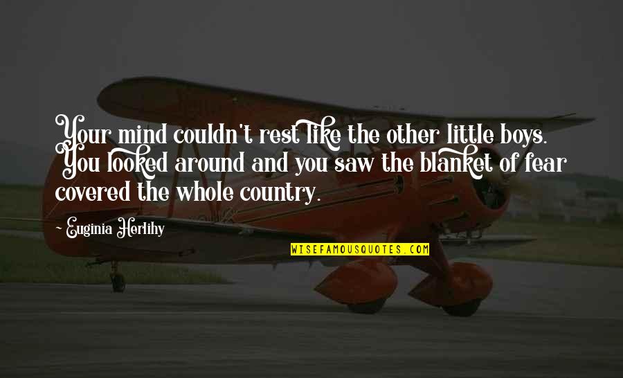 Boys You Like Quotes By Euginia Herlihy: Your mind couldn't rest like the other little Boys You Like Quotes By Euginia Herlihy: Your mind couldn't rest like the other little