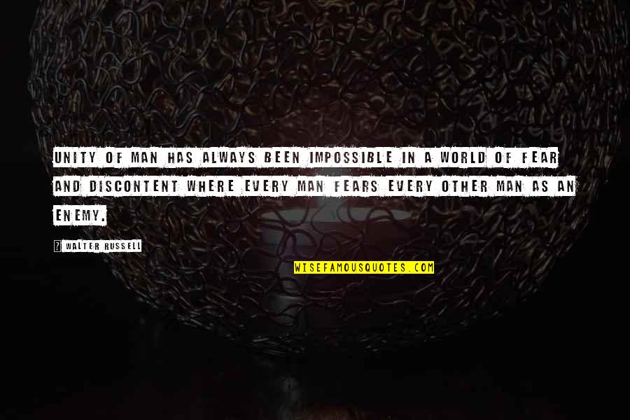 Bozal Ensamble Quotes By Walter Russell: Unity of man has always been impossible in