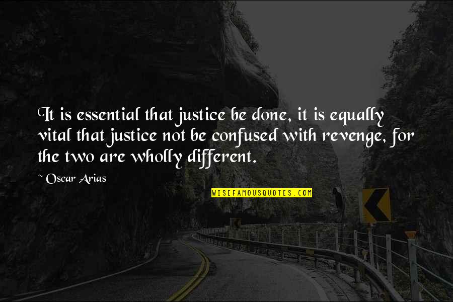 Bozorgstyle Quotes By Oscar Arias: It is essential that justice be done, it Bozorgstyle Quotes By Oscar Arias: It is essential that justice be done, it