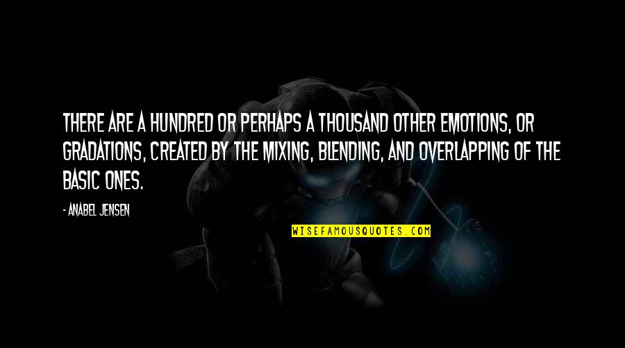 Bp Quotes By Anabel Jensen: There are a hundred or perhaps a thousand Bp Quotes By Anabel Jensen: There are a hundred or perhaps a thousand