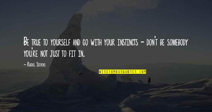 Bpth Stock Quotes By Rachel Stevens: Be true to yourself and go with your