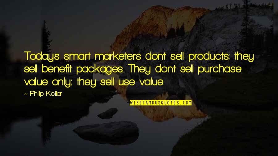 Brachytherapy Quotes By Philip Kotler: Today's smart marketers don't sell products; they sell