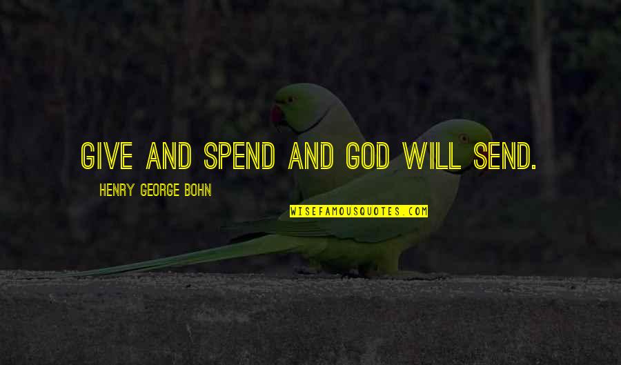 Brackets In Direct Quotes By Henry George Bohn: Give and spend And God will send.