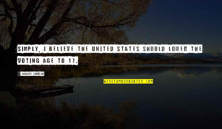 Brad Feld Quotes By Nancy Lublin: Simply, I believe the United States should lower