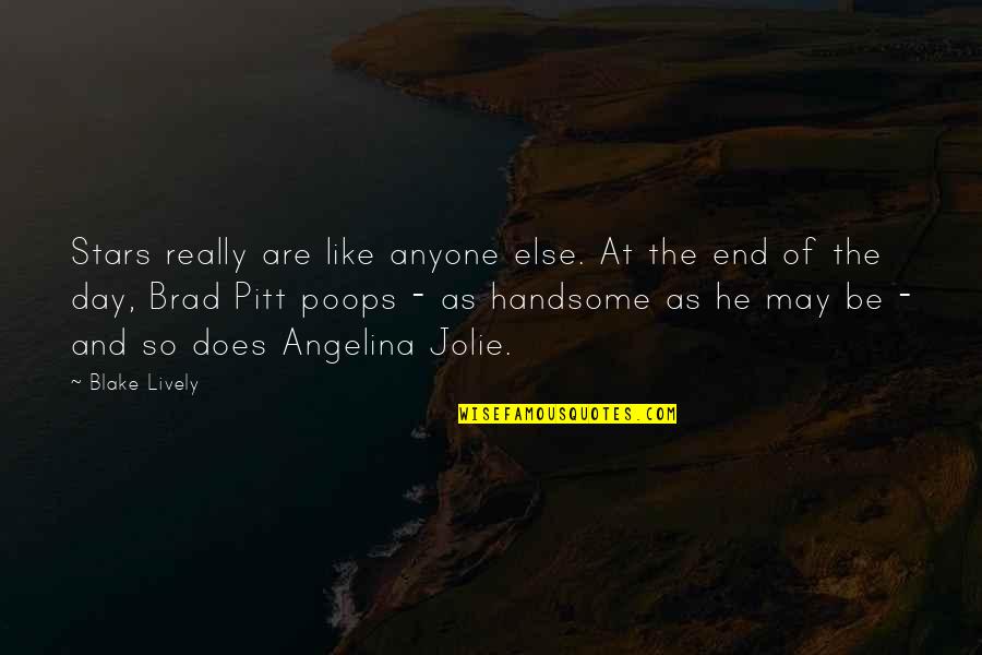Brad Pitt And Angelina Jolie Quotes By Blake Lively: Stars really are like anyone else. At the