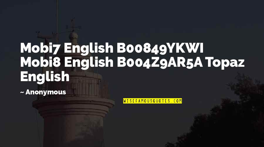 Bradberry Britton Quotes By Anonymous: Mobi7 English B00849YKWI Mobi8 English B004Z9AR5A Topaz English