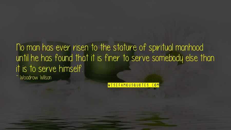 Brahma Muhurta Benefits Quotes By Woodrow Wilson: No man has ever risen to the stature Brahma Muhurta Benefits Quotes By Woodrow Wilson: No man has ever risen to the stature