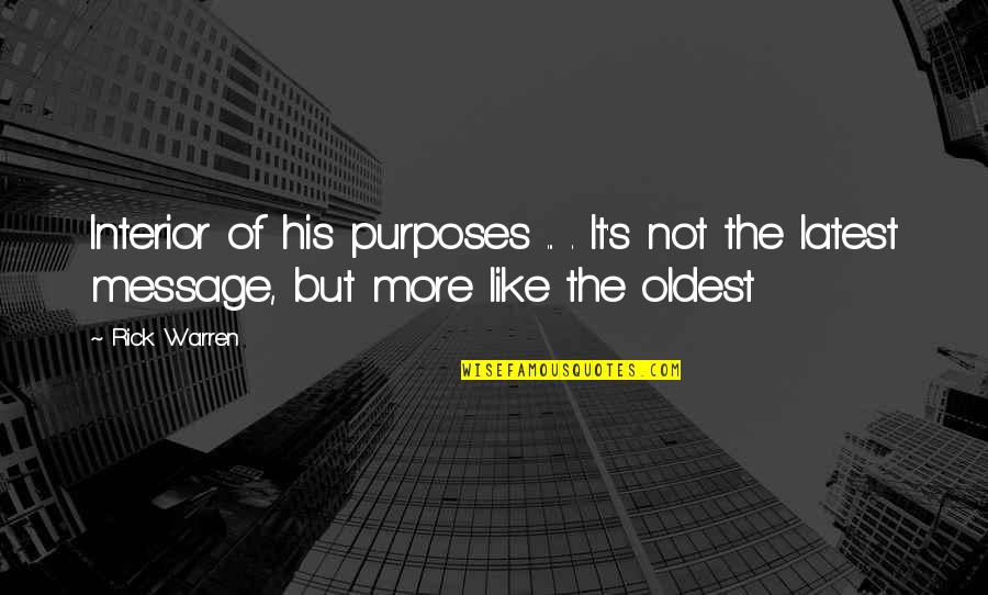 Brahmans Symbol Quotes By Rick Warren: Interior of his purposes ... . It's not