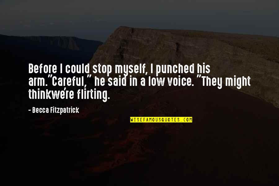 Brain Functioning Quotes By Becca Fitzpatrick: Before I could stop myself, I punched his