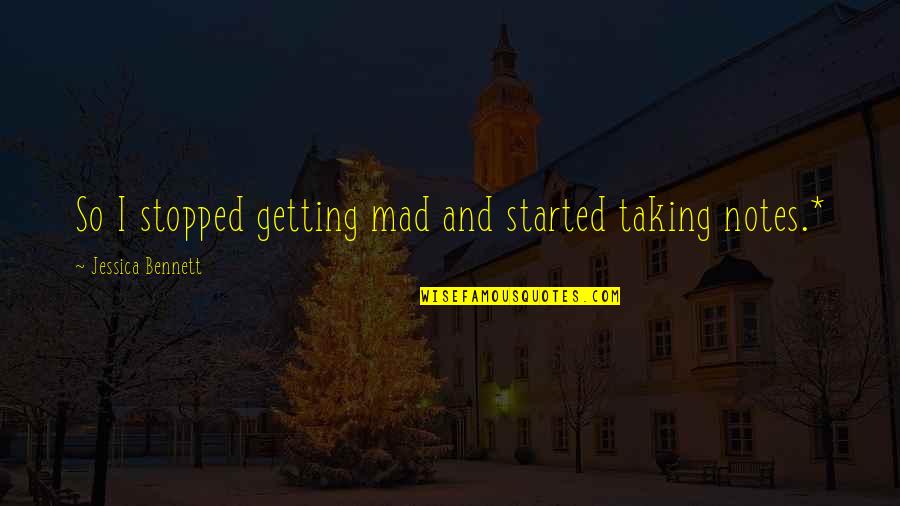 Brain Surgeon Quotes By Jessica Bennett: So I stopped getting mad and started taking Brain Surgeon Quotes By Jessica Bennett: So I stopped getting mad and started taking