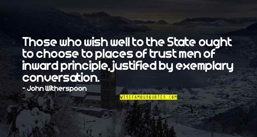 Brainwashing In Brave New World Quotes By John Witherspoon: Those who wish well to the State ought