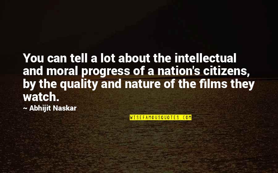 Brainy's Quotes By Abhijit Naskar: You can tell a lot about the intellectual