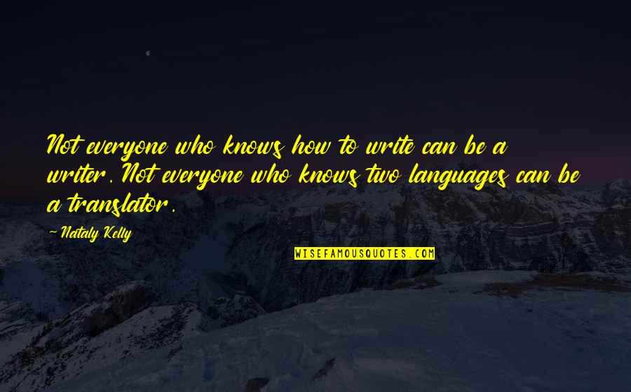Braising Chicken Quotes By Nataly Kelly: Not everyone who knows how to write can Braising Chicken Quotes By Nataly Kelly: Not everyone who knows how to write can