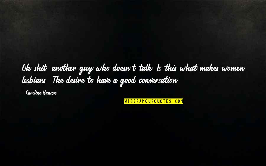 Braith Skyrim Quotes By Caroline Hanson: Oh shit, another guy who doesn't talk. Is Braith Skyrim Quotes By Caroline Hanson: Oh shit, another guy who doesn't talk. Is