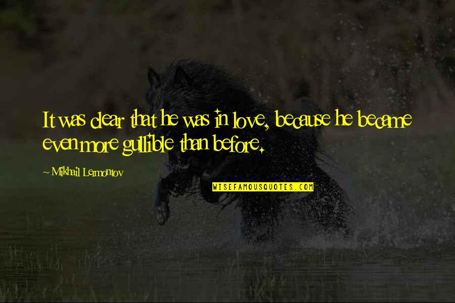 Brake Replacement Quotes By Mikhail Lermontov: It was clear that he was in love, Brake Replacement Quotes By Mikhail Lermontov: It was clear that he was in love,