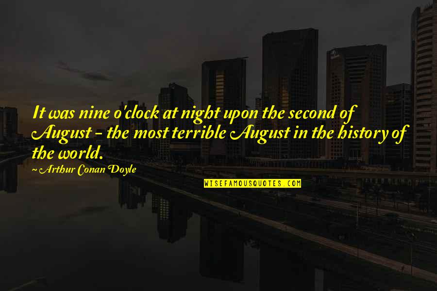 Bralyx Quotes By Arthur Conan Doyle: It was nine o'clock at night upon the Bralyx Quotes By Arthur Conan Doyle: It was nine o'clock at night upon the