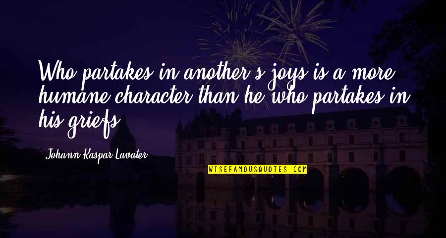 Brampton Insurance Quotes By Johann Kaspar Lavater: Who partakes in another's joys is a more