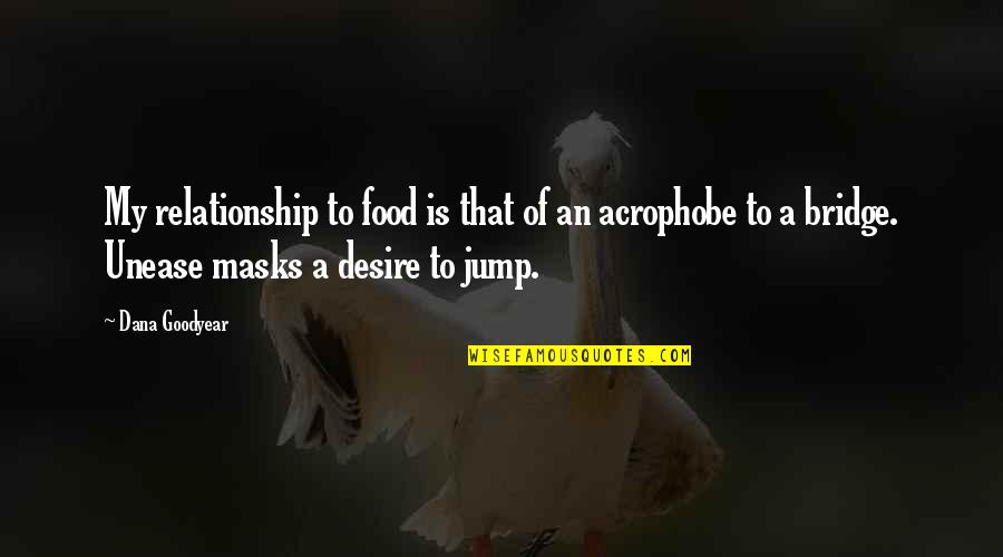 Bramsen Attorney Quotes By Dana Goodyear: My relationship to food is that of an