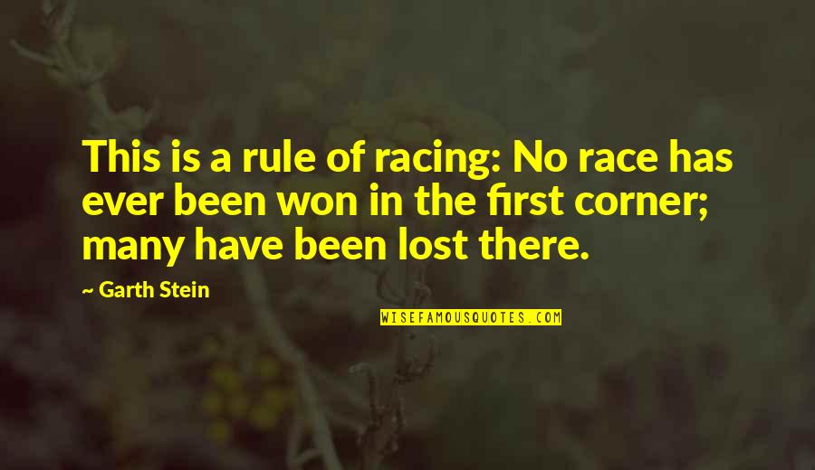 Brancheau Yeung Quotes By Garth Stein: This is a rule of racing: No race
