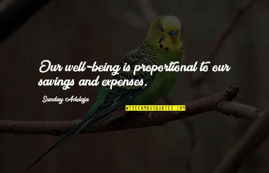 Branciforte Sealcoating Quotes By Sunday Adelaja: Our well-being is proportional to our savings and