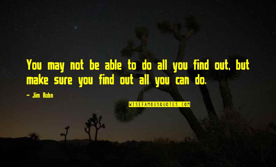 Branconieri Quotes By Jim Rohn: You may not be able to do all