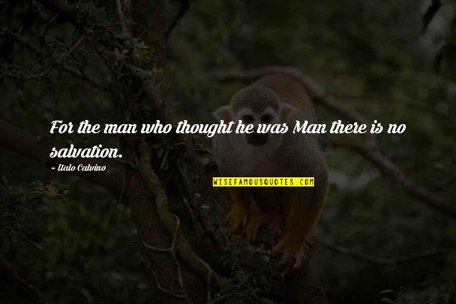 Brancusi Art Quotes By Italo Calvino: For the man who thought he was Man Brancusi Art Quotes By Italo Calvino: For the man who thought he was Man