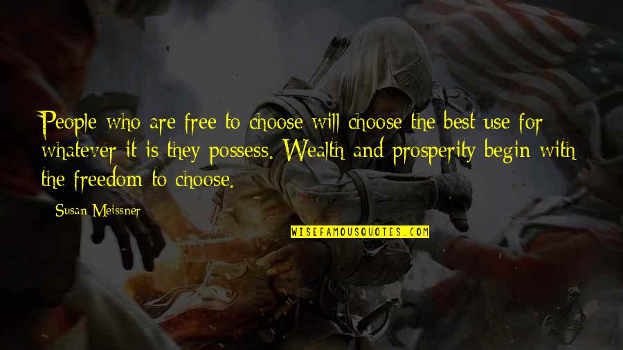 Brand Blanshard Quotes By Susan Meissner: People who are free to choose will choose