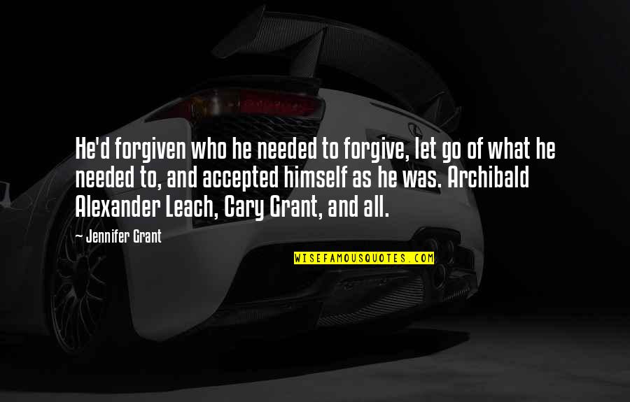 Brand Essence Quotes By Jennifer Grant: He'd forgiven who he needed to forgive, let