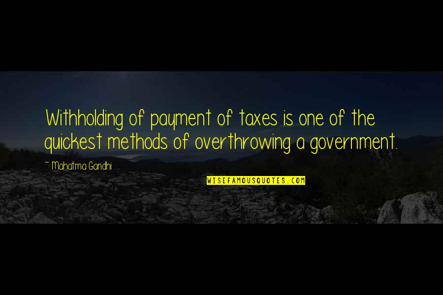 Brandi Snyder Quotes By Mahatma Gandhi: Withholding of payment of taxes is one of