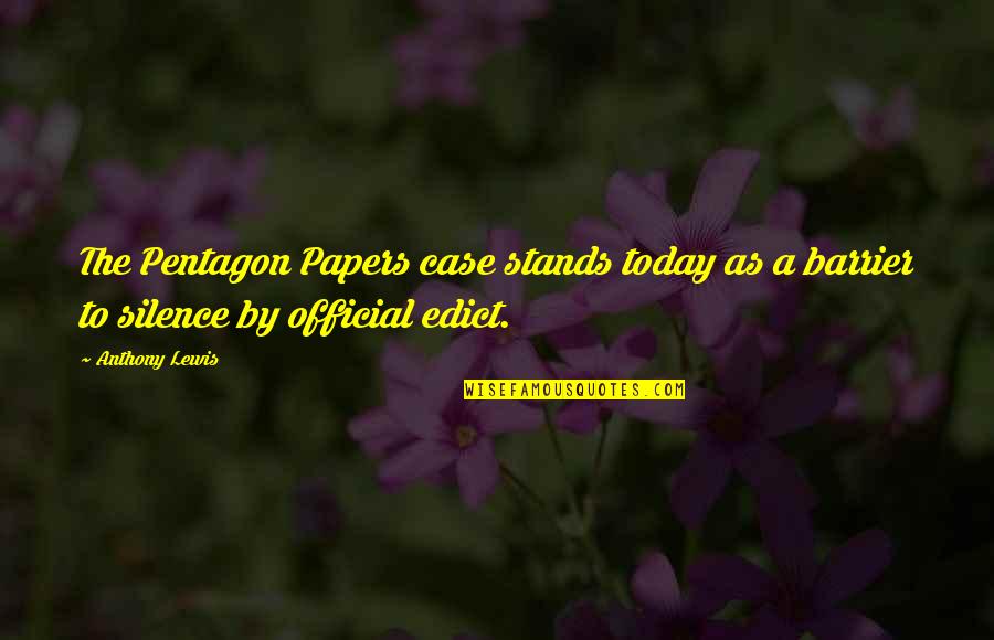 Brandice Presley Quotes By Anthony Lewis: The Pentagon Papers case stands today as a