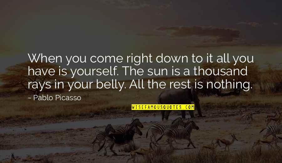 Brandice Presley Quotes By Pablo Picasso: When you come right down to it all