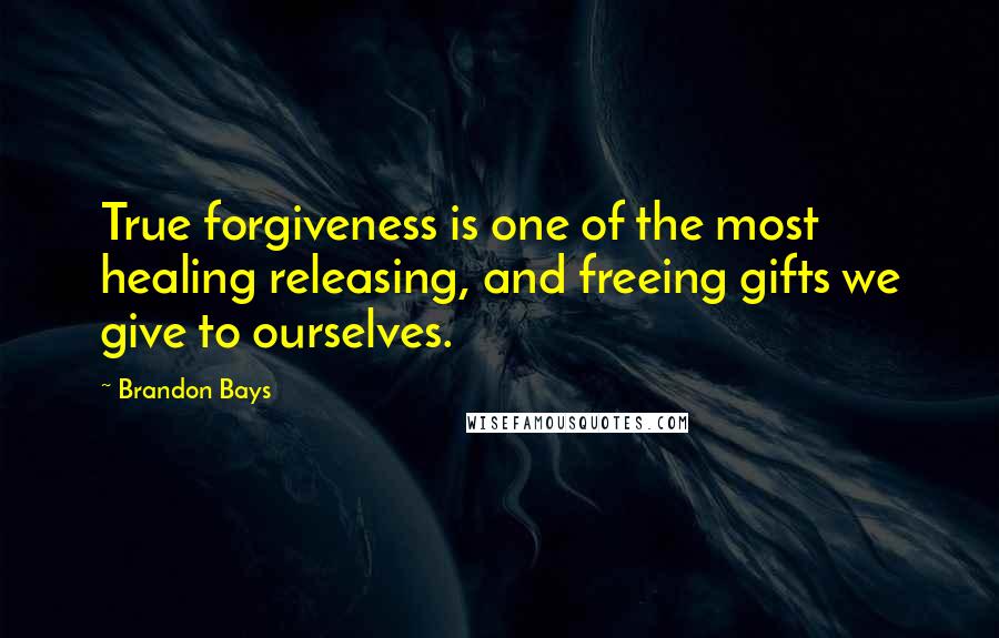 Brandon Bays quotes: True forgiveness is one of the most healing releasing, and freeing gifts we give to ourselves.