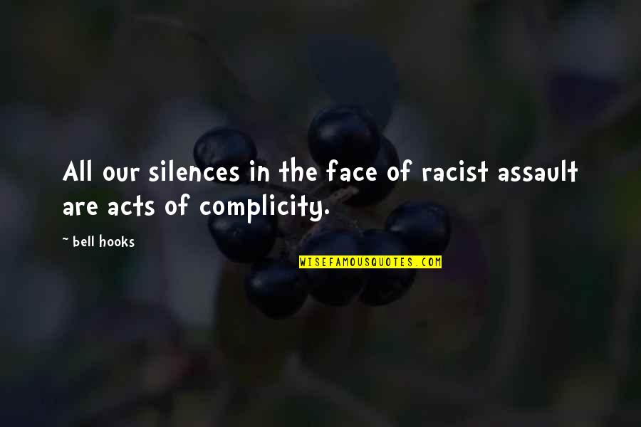 Brands And Logos Quotes By Bell Hooks: All our silences in the face of racist