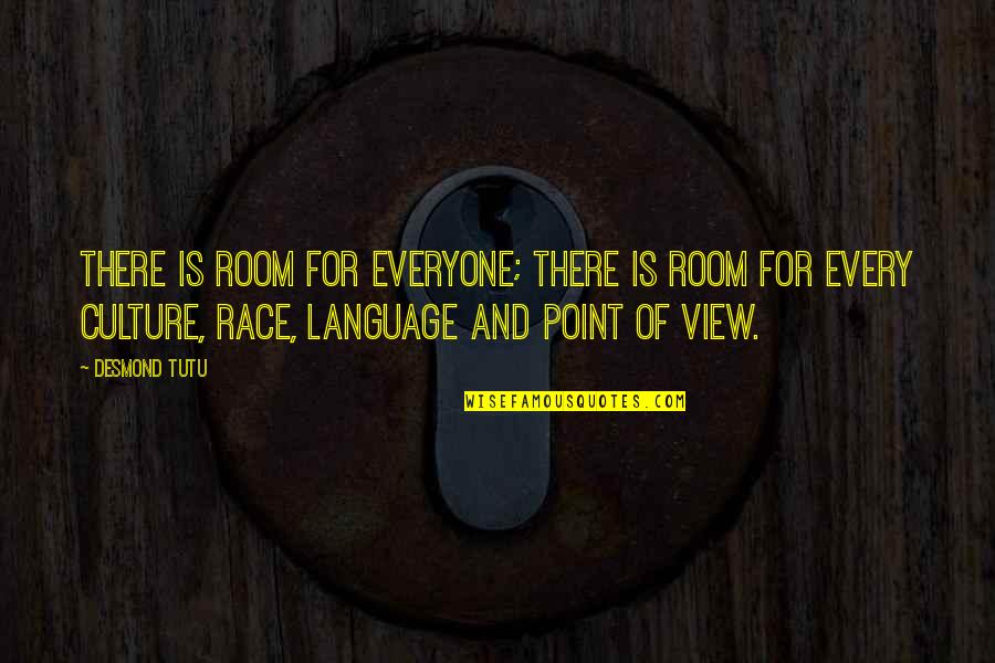 Branquinho Pentelhudo Quotes By Desmond Tutu: There is room for everyone; there is room