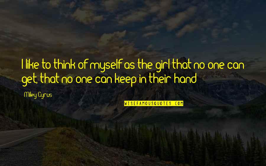 Braveheart Mel Gibson Quotes By Miley Cyrus: I like to think of myself as the Braveheart Mel Gibson Quotes By Miley Cyrus: I like to think of myself as the