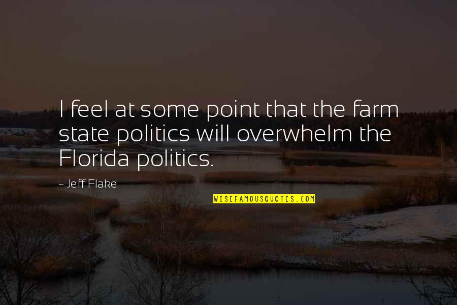Brayson Gray Quotes By Jeff Flake: I feel at some point that the farm