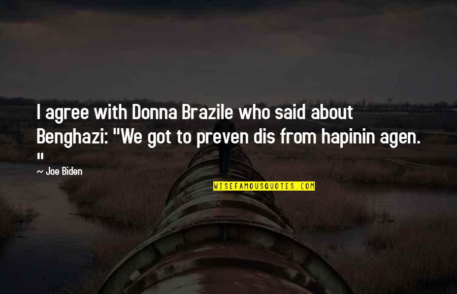 Brazile Donna Quotes By Joe Biden: I agree with Donna Brazile who said about